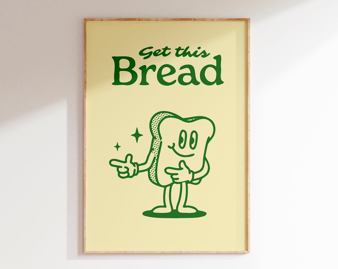 Get This Bread Green Retro Toast Mascot Motivational Quote Poster
