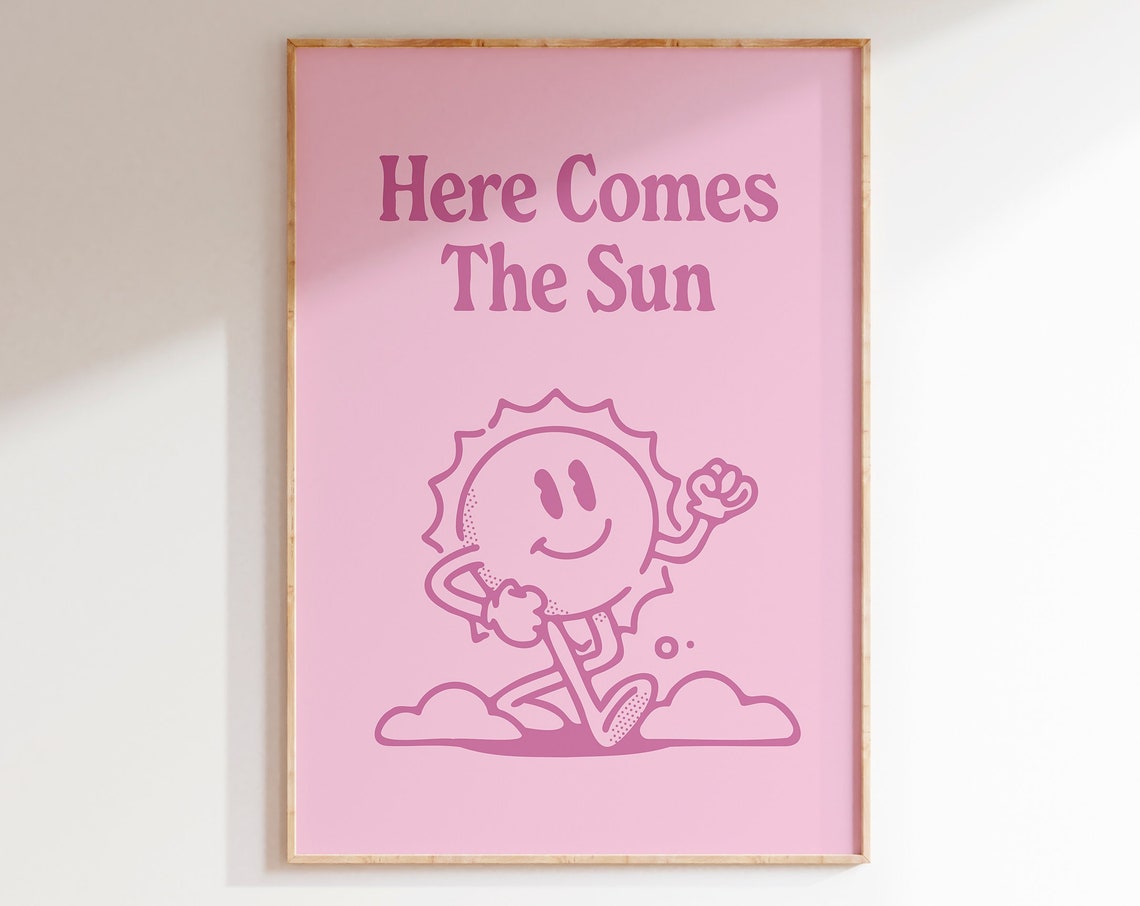 Here Comes The Sun Pink Retro Smiling Sun Mascot Quote Poster