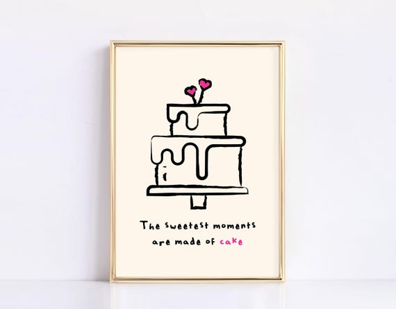 The Sweetest Moments Cake Print Vintage Food Poster Trendy Kitchen Decor Cake Quote Wall Art Retro Dining Room Art Decor