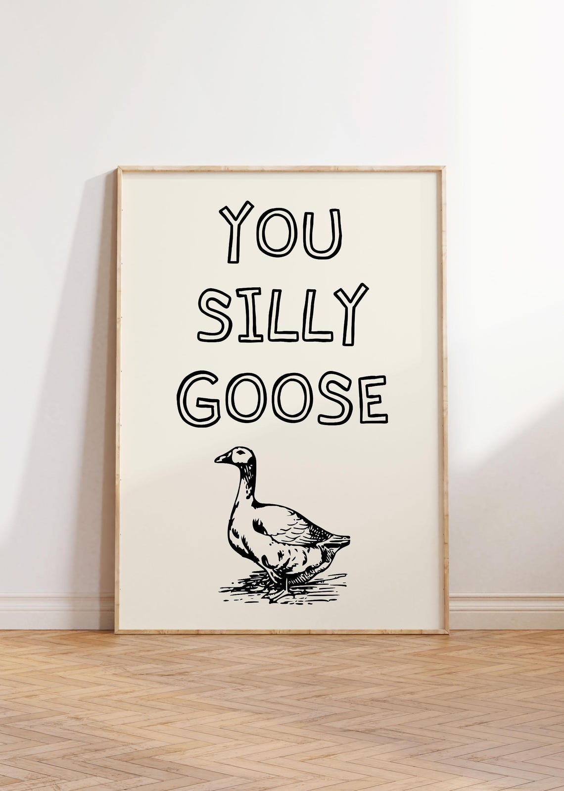 You Silly Goose Funny Farmhouse Poster with Vintage Goose Sketch Art