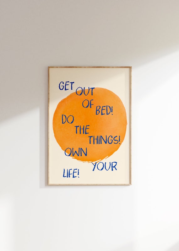 Get Out Of Bed Quote Art Print, Bedroom Decor
