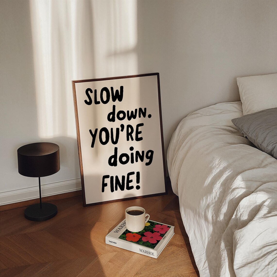 Slow Down You Are Doing Fine Handwritten Bedroom Encouragement Poster - Image 3