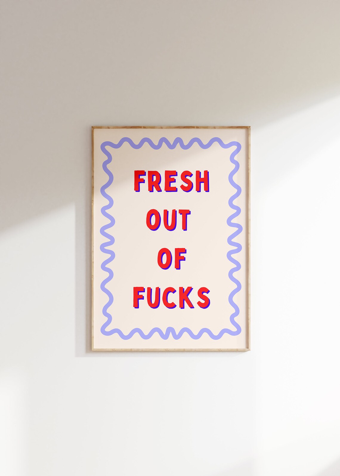 Fresh Out Of Fcks Typography Quote Art Print