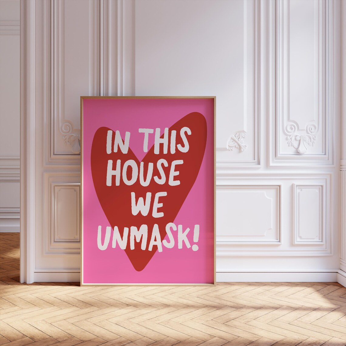 In This House We Unmask Pink Heart Neurodiversity Quote Poster