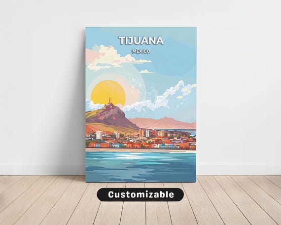 Tijuana Mexico Travel Canvas Poster Custom Wall Art