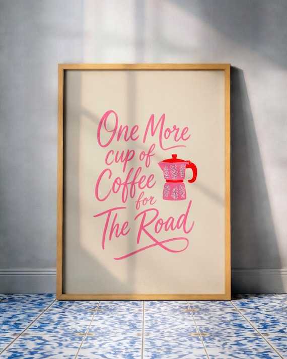 One More Cup of Coffee for the Road Pink Moka Pot Retro Kitchen Wall Art