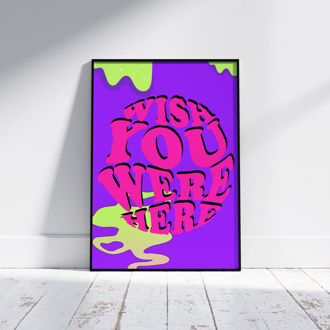 Wish You Were Here Groovy Retro Pink Neon Drip Typography Poster
