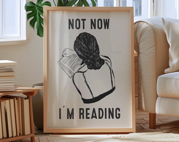 Not Now Im Reading Woman With Book Black Line Art Quote Poster