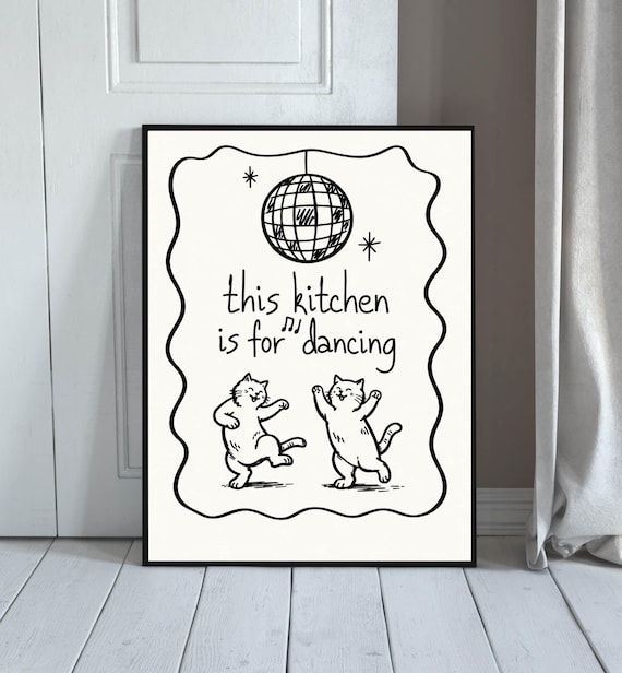 This Kitchen Is For Dancing Funny Quote Sign Wall Print Cat Decor Minimalist Poster