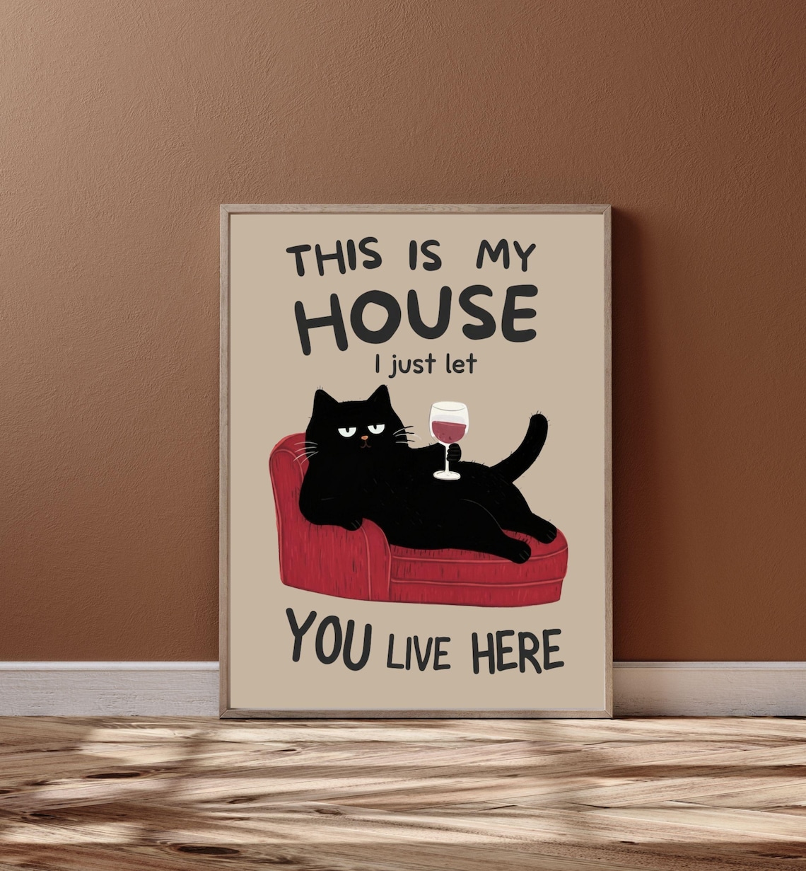 This Is My House Funny Cat Quote Art Print