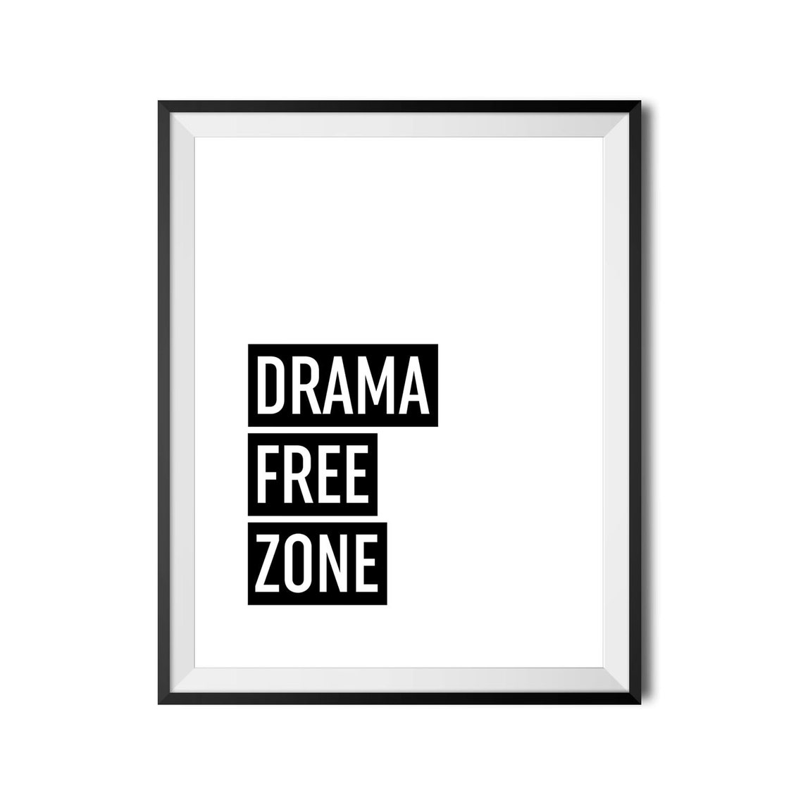 Drama Free Zone Bold Block Letter Office Dorm Quote Wall Poster - Image 4