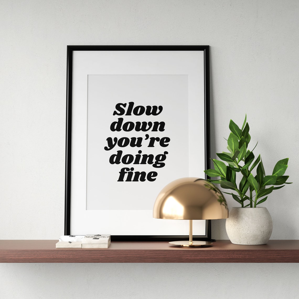 Slow Down You Are Doing Fine Retro Mindfulness Affirmation Poster - Image 3