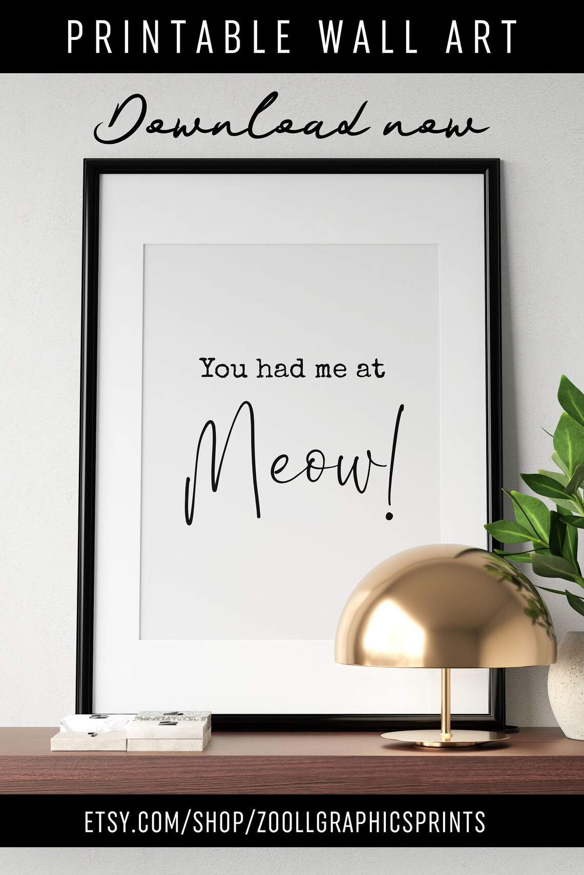 You Had Me At Meow Exclamation Fun Cat Lover Typography Poster - Image 4