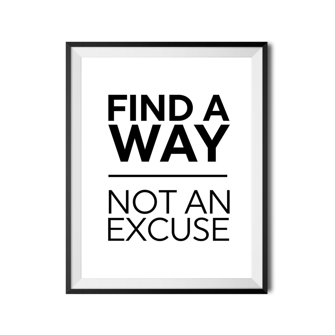Find A Way Not An Excuse Bold Typography Quote Poster for Offices - Image 4