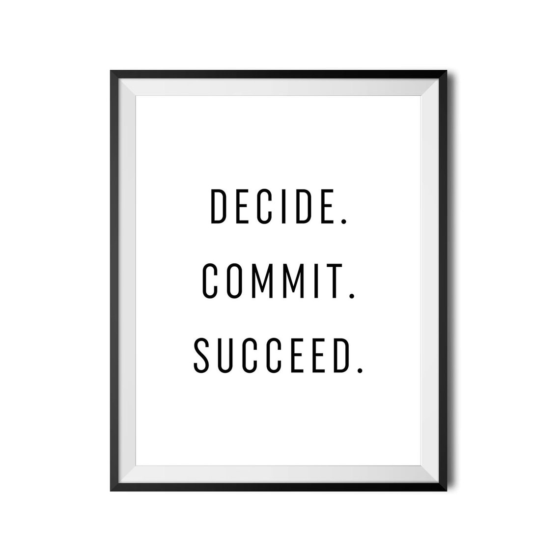 Decide Commit Succeed Motivational Mantra Minimalist Quote Poster - Image 4