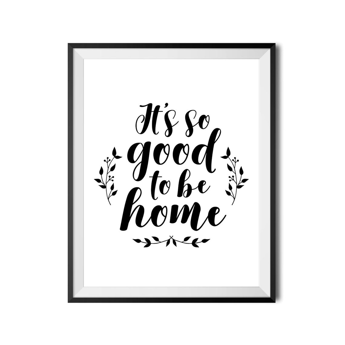 Its So Good To Be Home Botanical Entryway Housewarming Poster - Image 4