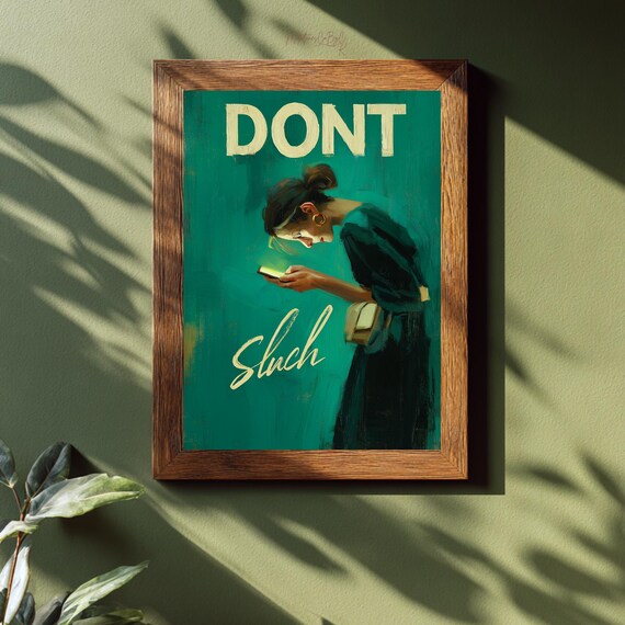 Dont Sluch Woman With Phone Green Feminist Oil Style Art Print