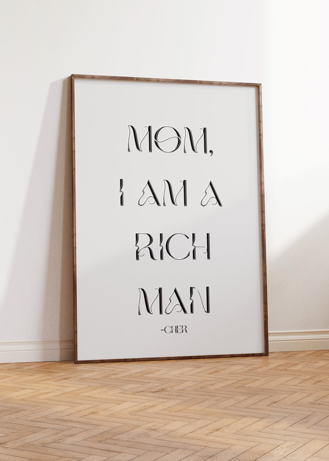 Mom I Am A Rich Man Cher Quote Minimalist Black Serif Wall Art - Image 4