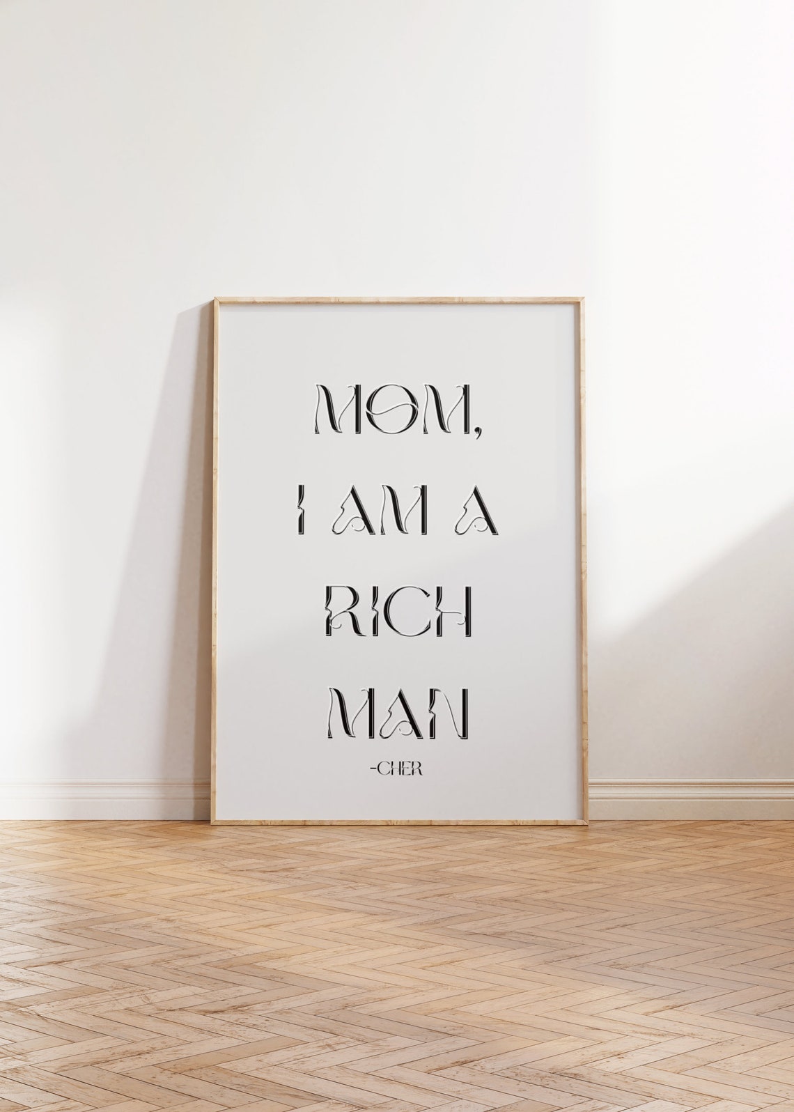 Mom I Am A Rich Man Quote Print Minimalist Cher Quote Wall Art Fancy Chic Trendy Calm Cozy Poster Woman Quote Room Deco - Image 3