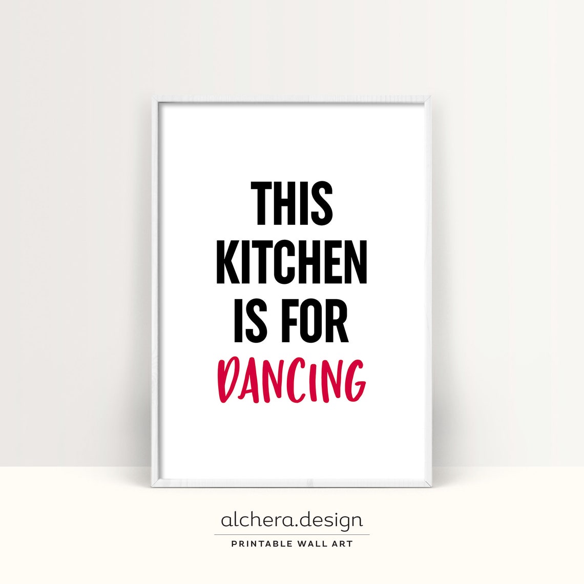 This Kitchen Is for Dancing Fun Bold Kitchen Sign Poster for Chefs