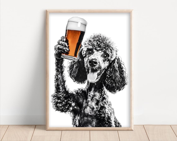 Poodle Dog Drinking Beer Poster Or Canvas Lover Decor Alcohol Humor Art Funny Kitchen Wall Owner Gift Home Bar Print