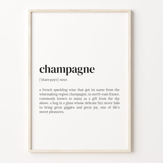 Champagne Definition Dictionary Meaning French Wine Quote Poster