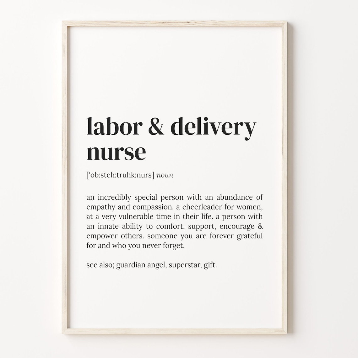 Labor Delivery Nurse Dictionary Quote Art Print