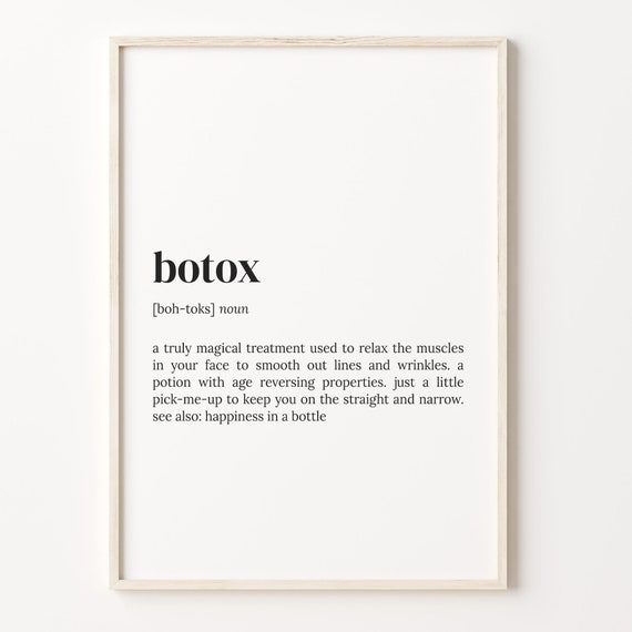 Botox Definition Print Dictionary Poster Quote Wall Art Ironic Botox Quote Funny Botox Gift Gift For Auntie Gift For Men C17 585