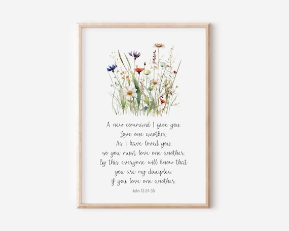 John 133435 A New Command I Give You Love One Another As Have Loved Bible Verse Wall Art Christian Gift Scripture Watercolor
