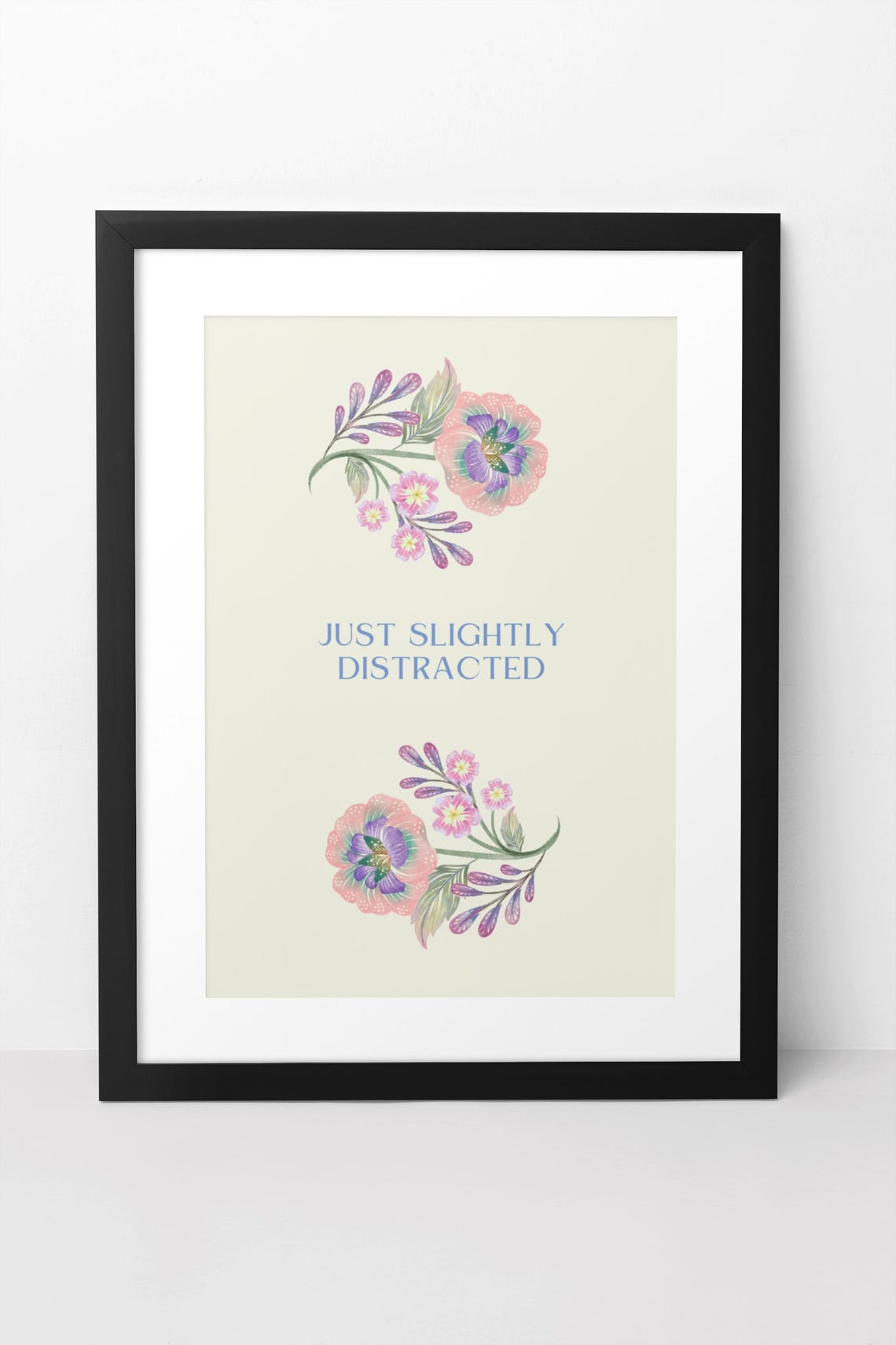 Just Slightly Distracted Floral Cream Funny ADHD Quote Poster
