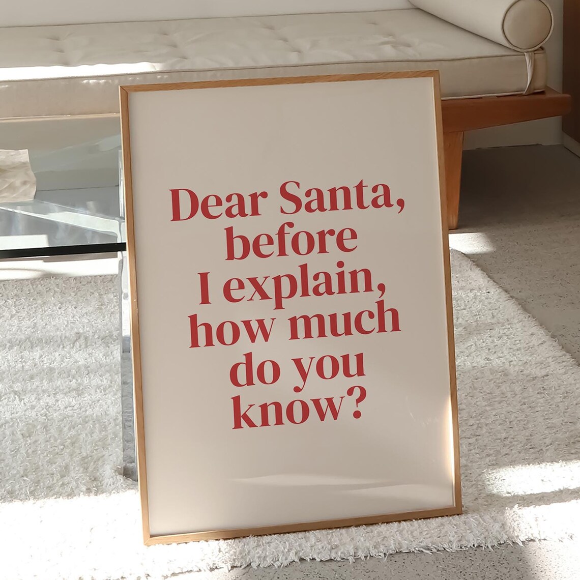 Dear Santa Before I Explain Funny Cream Red Typography Quote Poster
