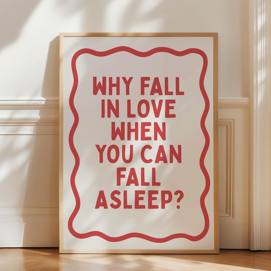 Why Fall In Love When You Can Fall Asleep Funny Quote Poster
