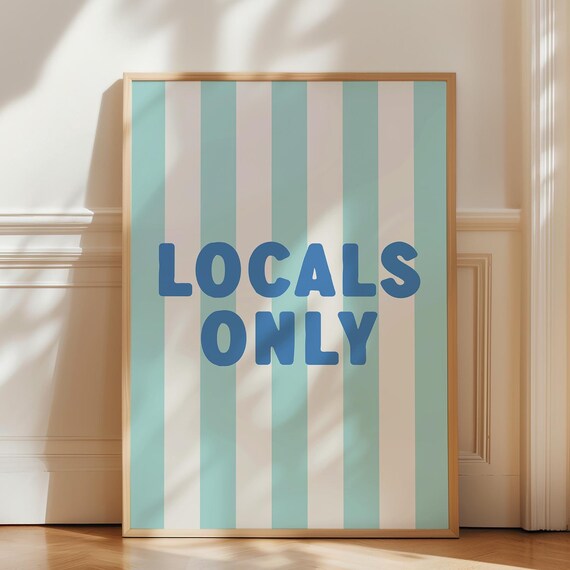 Locals Only Blue Striped Coastal Beach Typography Trendy Wall Poster