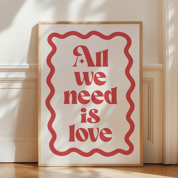 All We Need Is Love Print Cute Valentines Day Decor Girly Wall Art Quote Dorm Room