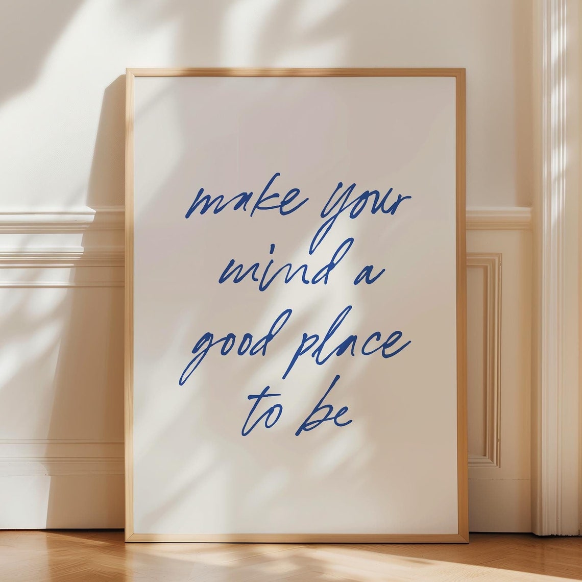 Make Your Mind A Good Place To Be Navy Script Affirmation Poster