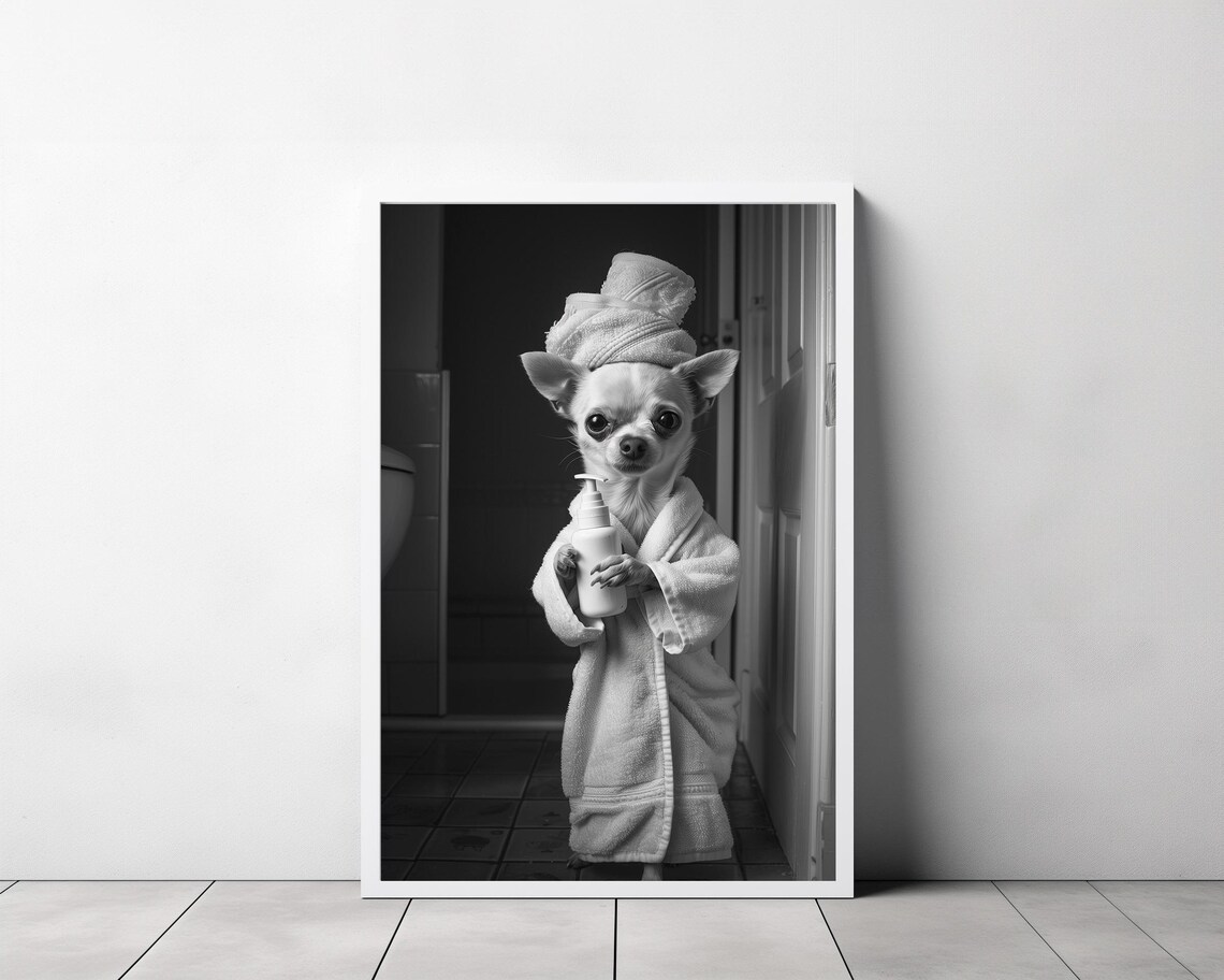 Chihuahua in Bathrobe Standing in a Doorway Spa Day Funny Poster - Image 3