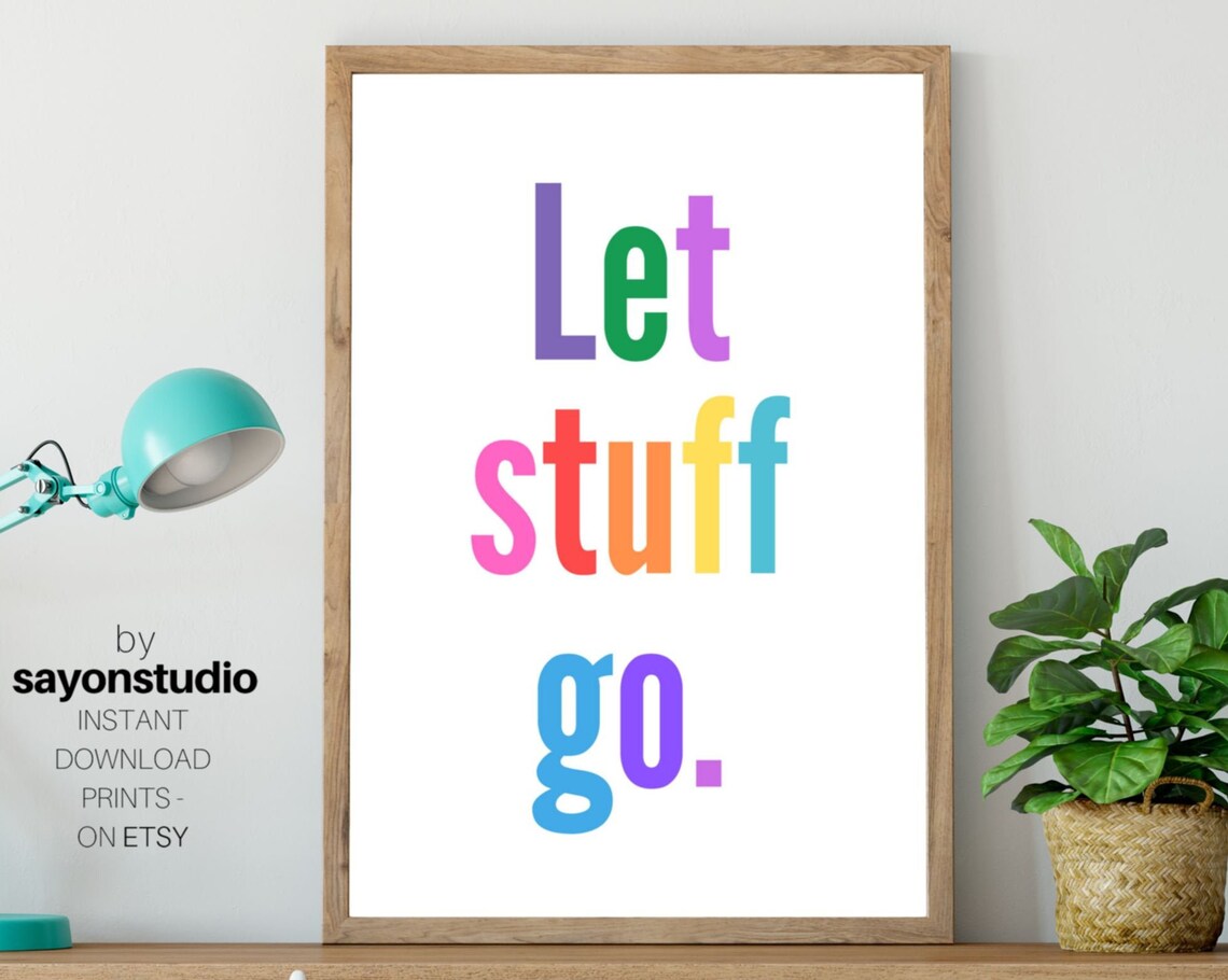 Let Stuff Go Rainbow Lettering Mindfulness Quote Minimalist Wall Poster