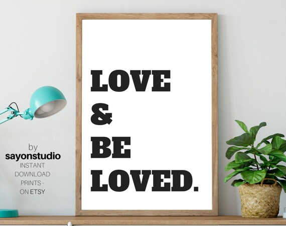Love and Be Loved Bold Black Type Minimalist Scandinavian Wall Poster