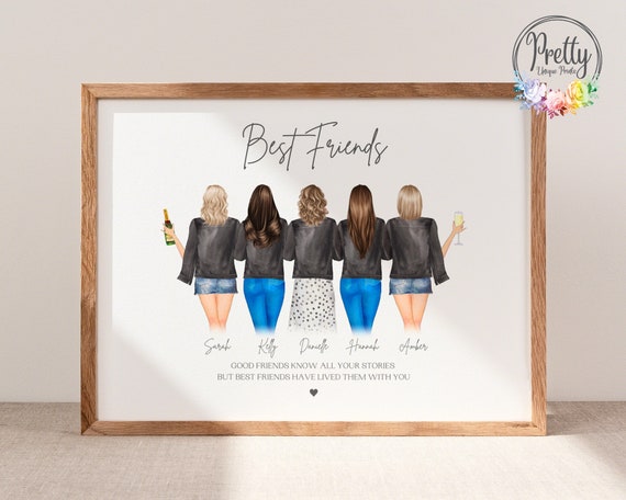 Best Friends Have Lived Them With You Five Women Personalised Poster