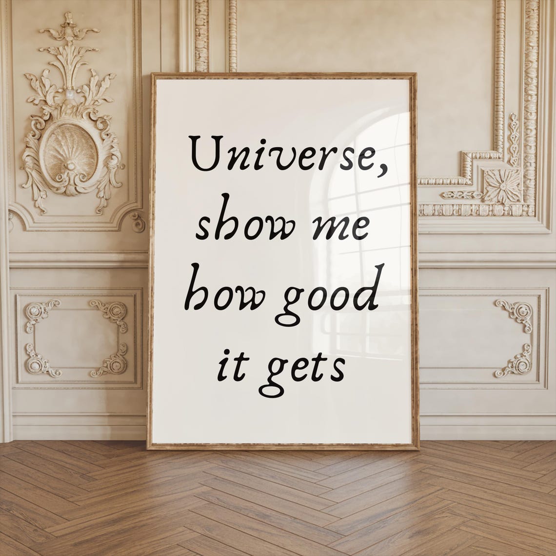 Universe Show Me How Good It Gets Manifesting Affirmation Quote Poster - Image 2