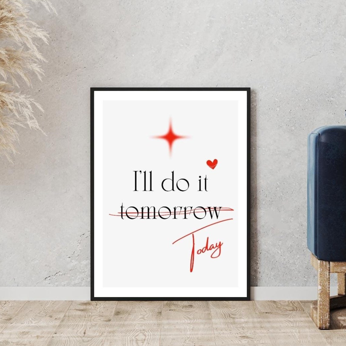 I Will Do It Today Tomorrow Crossed Out Motivation Minimalist Poster - Image 5
