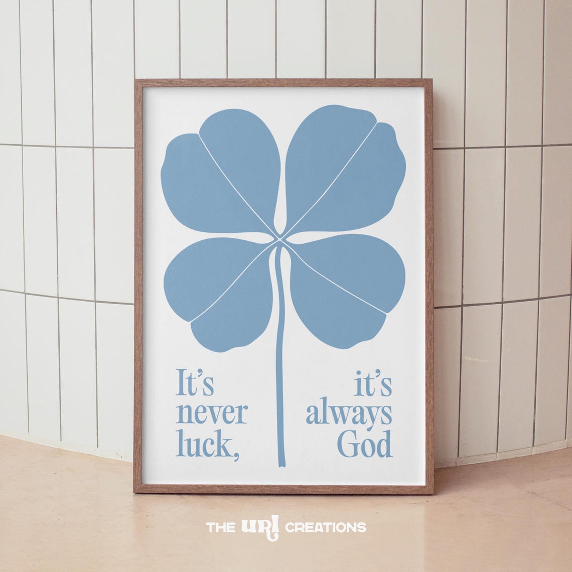It Is Never Luck It Is Always God Daily Blue Clover Faith Poster