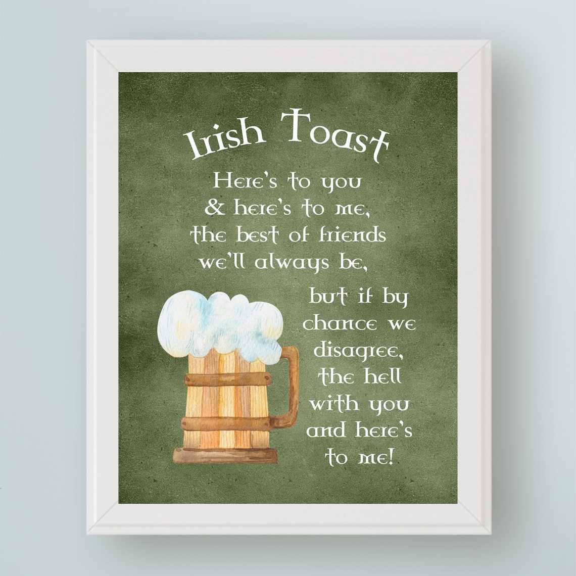 Irish Toast Art Heres To You Heres To Me The Best Of Friends Irish Drinking Toast Sign Home Bar Wall Art