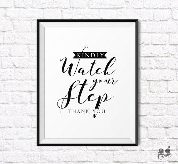 Watch Your Step Caution Step Sign, Home Decor
