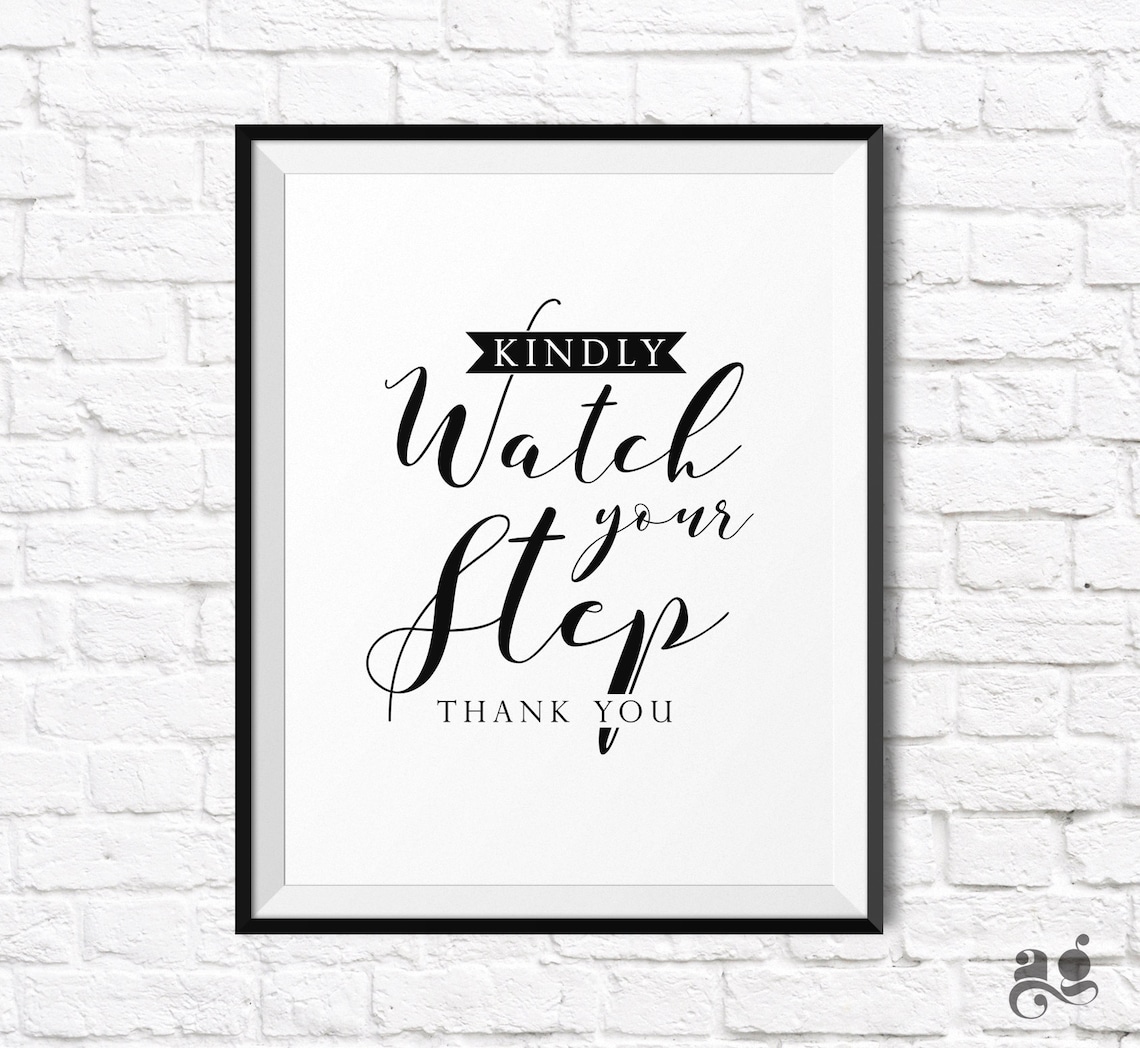 Watch Your Step Caution Step Sign, Home Decor