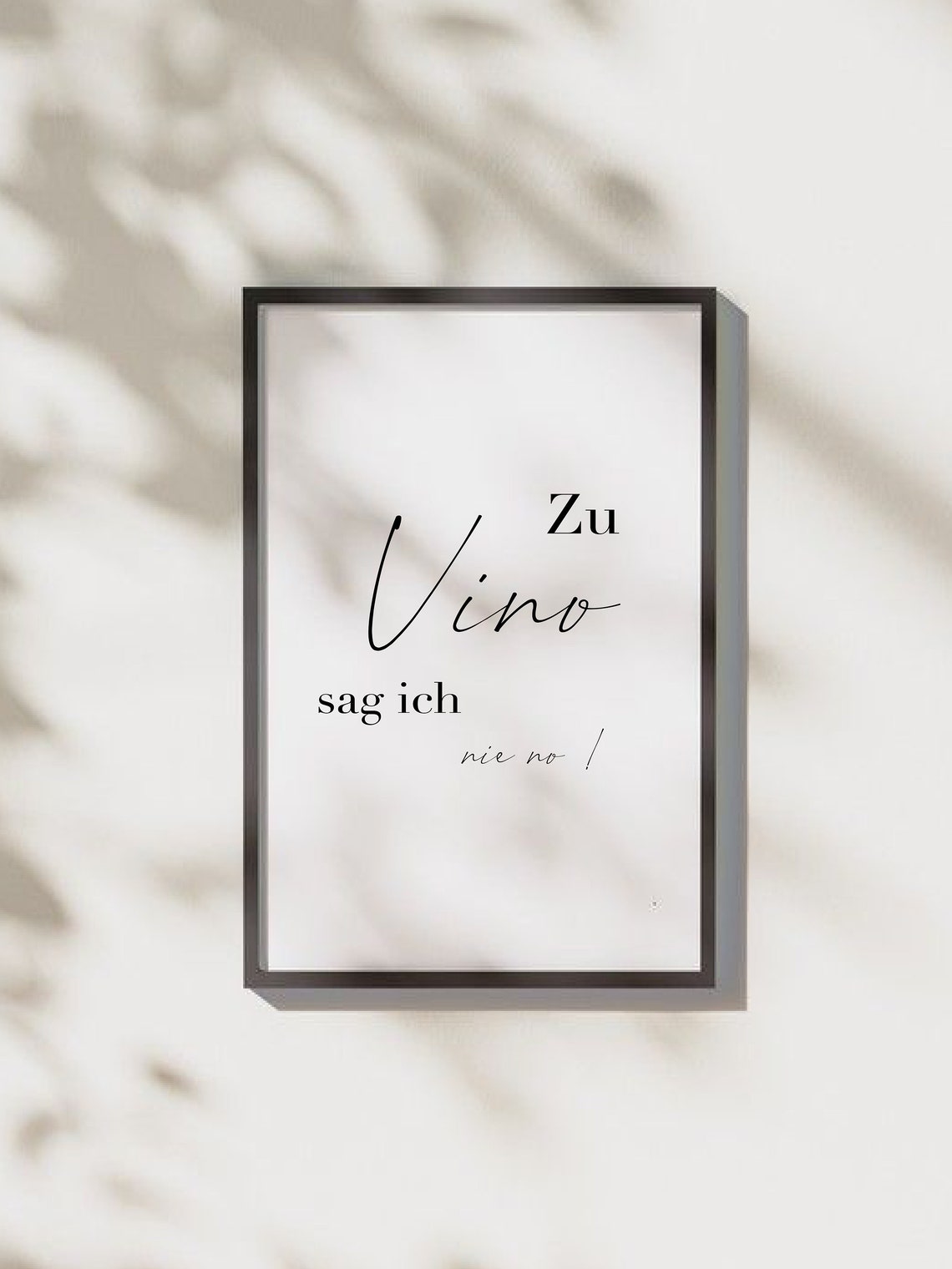 Zu Vino Sag Ich Nie No Funny German Wine Saying Kitchen Poster - Image 3