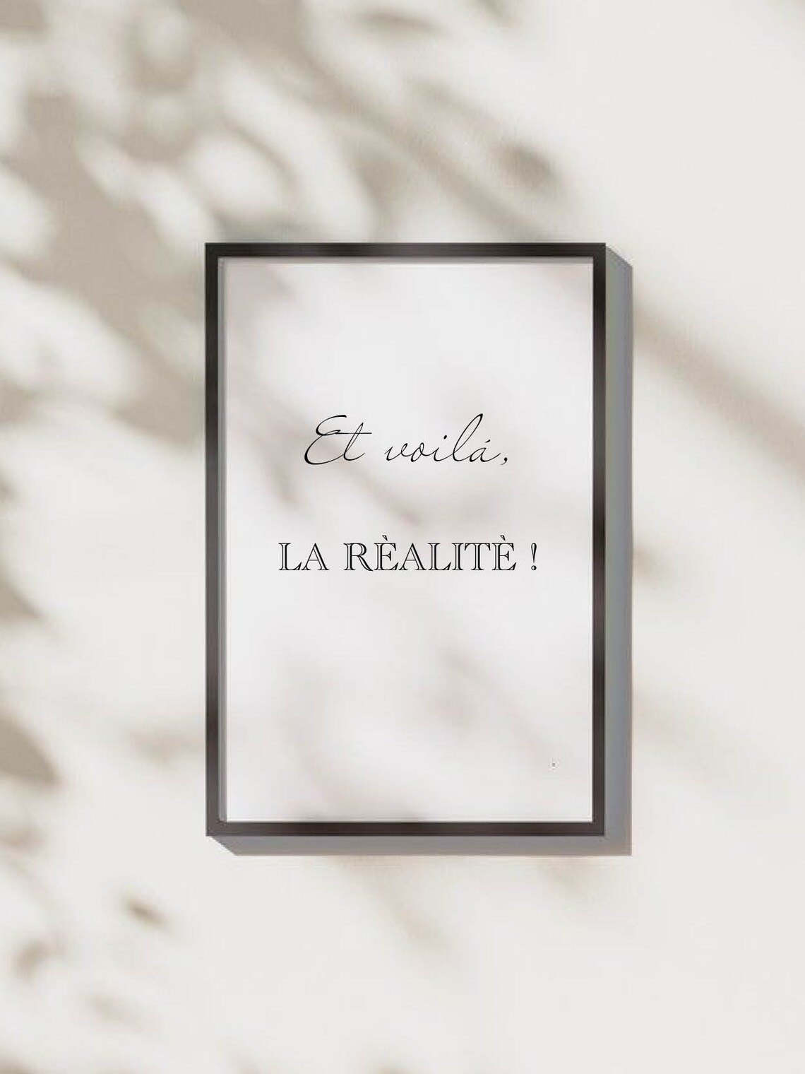 Et Voila La Realite French Sarcastic Typography Quote Poster - Image 2