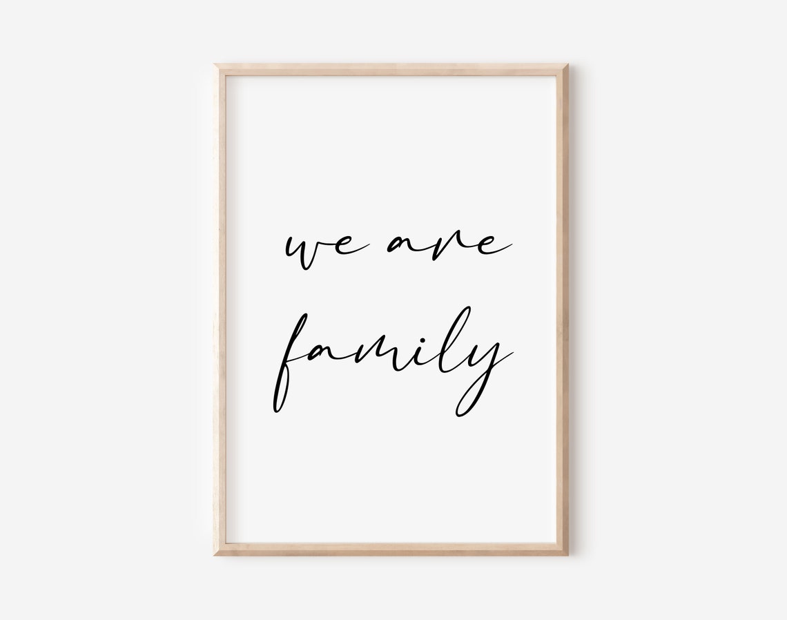 We Are Family Minimalist Script Quote Poster Home Decor Gift