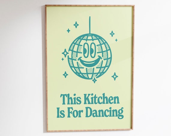 Dancing Kitchen Print Positive Kitchen Decor Aesthetic Kitchen Wall Art Vintage Disco Ball Print Groovy Dancing Poster Retro Wall Art