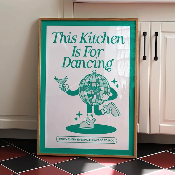 This Kitchen Is For Dancing Teal Disco Ball Retro Quote Poster